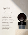 epoke Easy Texture Gel